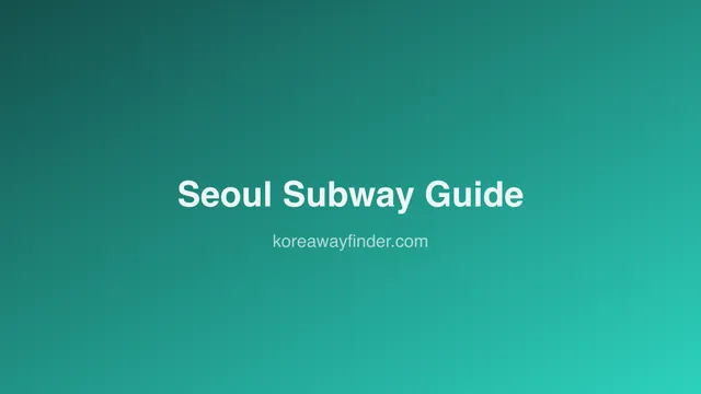 Seoul Subway Guide: Lines, Transfers, and Apps