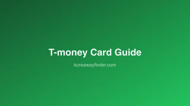 T-money Card Guide: Getting Around Korea