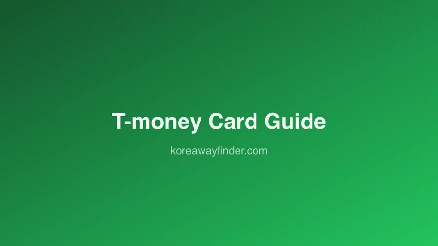 T-money Card Guide: Getting Around Korea